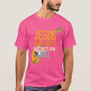 Jesus Is My Rock And That Is How I Roll Christian T-Shirt