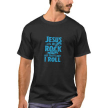 Jesus is my Rock and that's how I roll