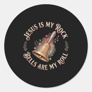 Jesus Is My Rock Bells Are My Roll Funny Handbell  Classic Round Sticker