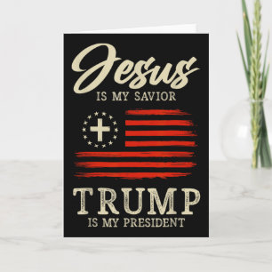 Jesus Is My Savior Trump Is My President 2024 Usa Card
