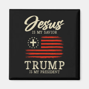 Jesus Is My Savior Trump Is My President 2024 Usa Magnet
