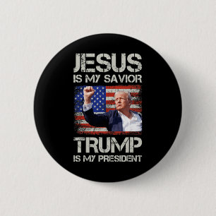Jesus Is My Savior Trump Is My President American 6 Cm Round Badge