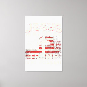 Jesus Is My Savior Trump Is My President American  Canvas Print