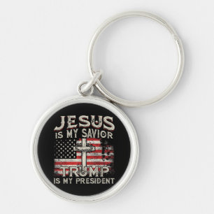 Jesus Is My Savior Trump Is My President American  Key Ring