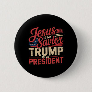 Jesus Is My Savior Trump Is My President Biblical 6 Cm Round Badge