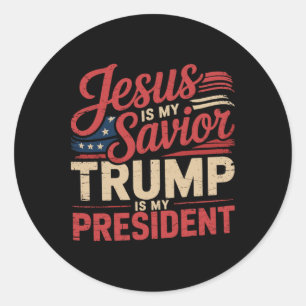 Jesus Is My Savior Trump Is My President Biblical  Classic Round Sticker