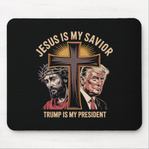 Jesus Is My Savior Trump Is My President Biblical  Mouse Pad