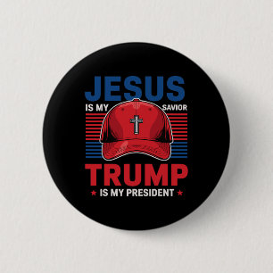 Jesus Is My Savior Trump Is My President Christian 6 Cm Round Badge