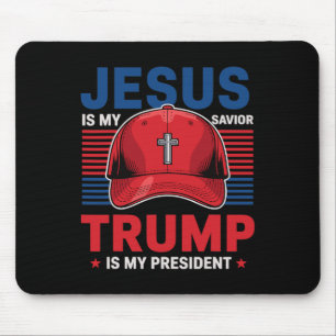 Jesus Is My Savior Trump Is My President Christian Mouse Pad