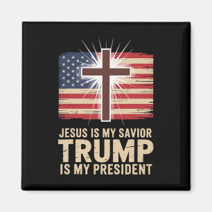Jesus Is My Savior Trump Is My President Political Magnet