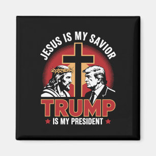 Jesus Is My Savior Trump Is My President Pro-trump Magnet