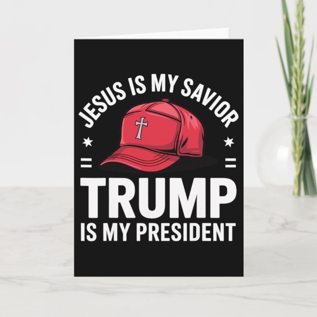 Jesus Is My Savior Trump Is My President Religious Card (Front)