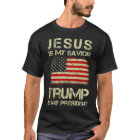 Jesus Is My Savior Trump Is My President