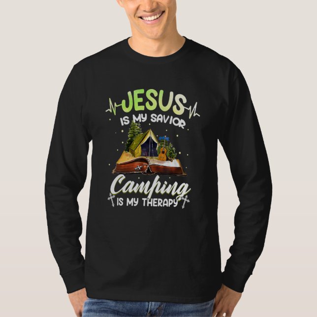 Jesus Is My Saviour Camping Is My Therapy T-Shirt (Front)