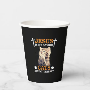 Jesus is My Saviour Cat are My Therapy Christians  Paper Cups