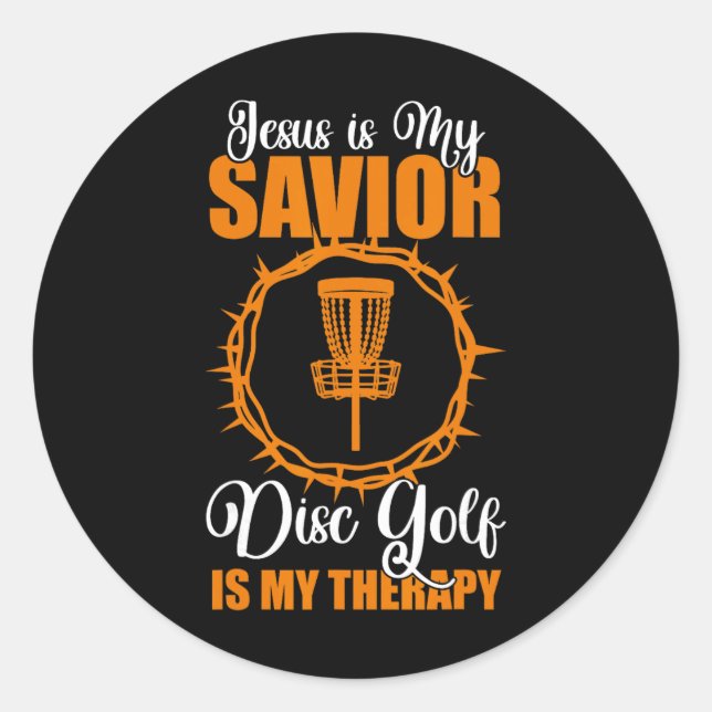 Jesus Is My Saviour Disc Golf Therapy Disc Golf De Classic Round Sticker (Front)