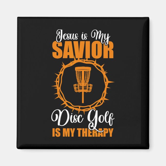 Jesus Is My Saviour Disc Golf Therapy Disc Golf De Magnet (Front)