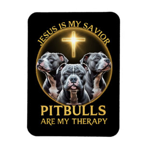 Jesus Is My Saviour Pitbulls Are My Therapy Funny Magnet