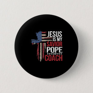 Jesus Is My Saviour Pope Is My Coach Religious Quo 6 Cm Round Badge