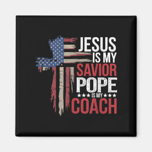 Jesus Is My Saviour Pope Is My Coach Religious Quo Magnet