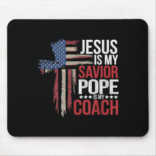 Jesus Is My Saviour Pope Is My Coach Religious Quo Mouse Pad