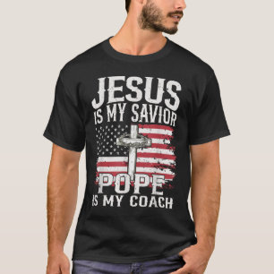 Jesus Is My Saviour Pope Is My Coach Vintage Cross T-Shirt