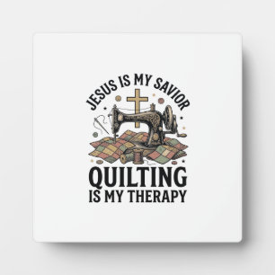 Jesus Is My Saviour Quilting Is My Therapy Plaque