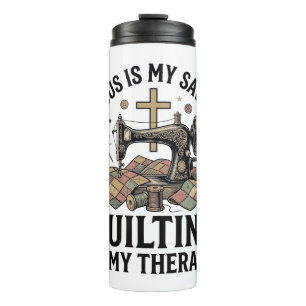 Jesus Is My Saviour Quilting Is My Therapy Thermal Tumbler