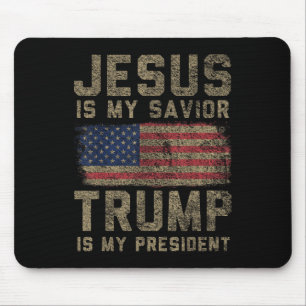 Jesus Is My Saviour Trump Is My President _1 Mouse Pad
