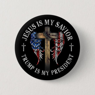 Jesus Is My Saviour Trump Is My President 2024  6 Cm Round Badge