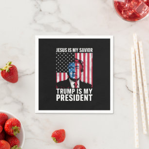 Jesus Is My Saviour Trump Is My President 2024 Napkin