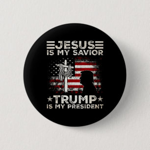 Jesus Is My Saviour Trump Is My President 2024 Usa 6 Cm Round Badge