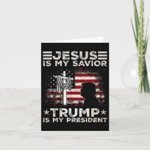 Jesus Is My Saviour Trump Is My President 2024 Usa Card