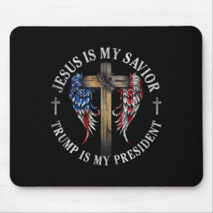 Jesus Is My Saviour Trump Is My President 2024 Usa Mouse Pad