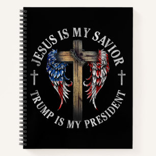 Jesus Is My Saviour Trump Is My President 2024 USA Notebook