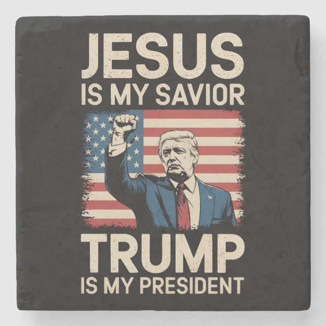 Jesus Is My Saviour Trump Is My President 47 USA Stone Coaster (Front)