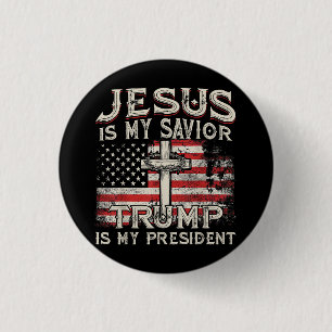 Jesus Is My Saviour Trump Is My President American 3 Cm Round Badge