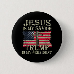 Jesus Is My Saviour Trump Is My President American 6 Cm Round Badge
