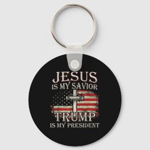 Jesus Is My Saviour Trump Is My President American Key Ring