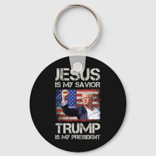 Jesus Is My Saviour Trump Is My President American Key Ring