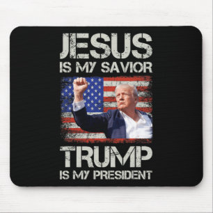 Jesus Is My Saviour Trump Is My President American Mouse Pad