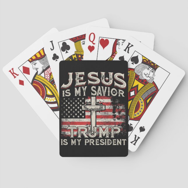 Jesus Is My Saviour Trump Is My President American Playing Cards (Back)