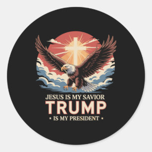 Jesus Is My Saviour Trump Is My President Biblical Classic Round Sticker