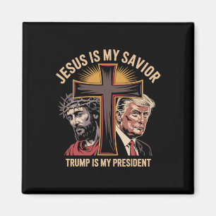 Jesus Is My Saviour Trump Is My President Biblical Magnet