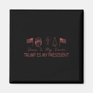 Jesus Is My Saviour Trump Is My President Christma Magnet