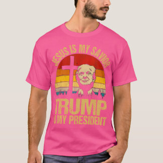 Jesus Is My Saviour Trump Is My President Funny Tr T-Shirt