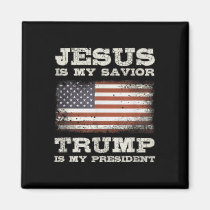 Jesus Is My Saviour, Trump Is My President Magnet