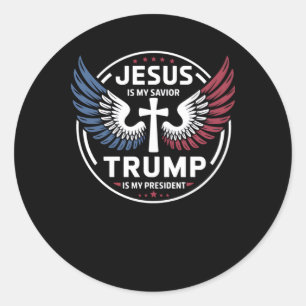 Jesus Is My Saviour Trump Is My President - Patrio Classic Round Sticker