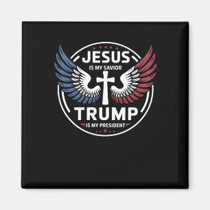 Jesus Is My Saviour Trump Is My President - Patrio Magnet