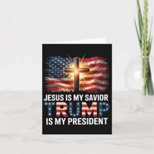 Jesus Is My Saviour Trump Is My President Pro-trum Card